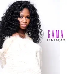 Tentação - Single - Gama Tentação - Single - Gama