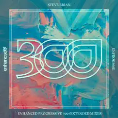 Enhanced Progressive 300 (Extended Mixes) by Steve Brian album reviews, ratings, credits