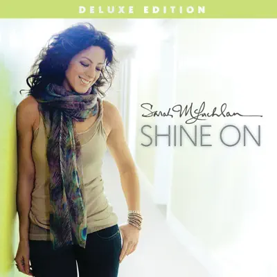 Shine On (Deluxe Edition) - Sarah Mclachlan Shine On (Deluxe Edition) - Sarah Mclachlan