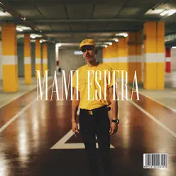 Mami Espera - Single - Le Rue Boys Mami Espera - Single - Le Rue Boys
