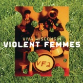 Violent Femmes - Blister In the Sun