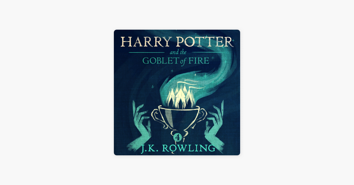 Harry Potter and the Goblet of Fire - J.K. Rowling Harry Potter and the Goblet of Fire - J.K. Rowling