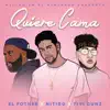 Stream & download Quiere Cama (feat. El Fother & Tivi Gunz) - Single