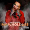 Stream & download My Whole Life, Pt. 2 - Single