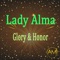 Glory & Honor (Darryl James Extended Vocal Mix) - Lady Alma lyrics