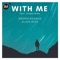 With Me (feat. Diana Miro) - Dropstadamus & Allen Wish lyrics