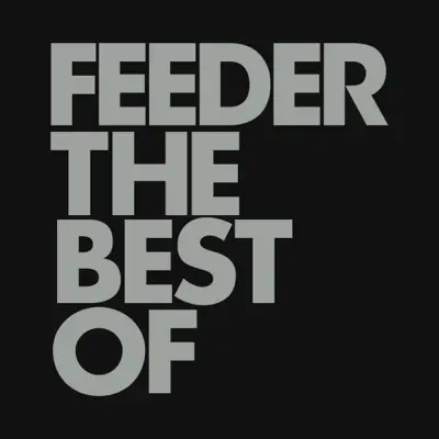 The Best Of (Deluxe) - Feeder