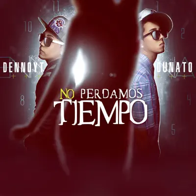 No Perdamos Tiempo - Single - Dunato