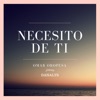 Necesito de Ti (feat. Danalys) - Single