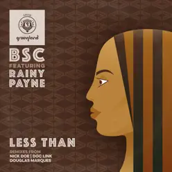 Less Than (feat. Rainy Payne) - Bsc Less Than (feat. Rainy Payne) - Bsc