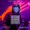 Good Vibes (Remix) [with JOWST & Ambros] - Single album lyrics, reviews, download