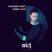 Seconds Away from Love artwork