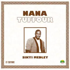 Sikyi Medley by Nana Tuffour album reviews, ratings, credits