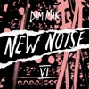 Dim Mak Presents New Noise, Vol. 6