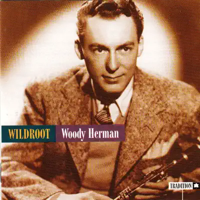 Wildroot - Woody Herman