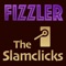 Fizzler - The Slamclicks lyrics
