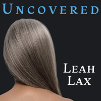 Leah Lax - Uncovered: How I Left Hasidic Life and Finally Came Home artwork