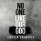 No One Like Our God - Lincoln Brewster lyrics