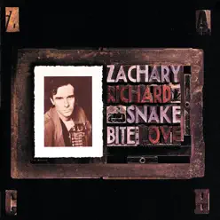 Snake Bite Love - Zachary Richard