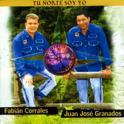 Tu Norte Soy Yo - Fabian Corrales