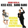 Kiss Kiss Bang Bang (Original Motion Picture Soundtrack), 2014