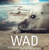 WAD, Living on the Edge of Water and Land (Original Motion Picture Soundtrack) - Verschillende artiesten