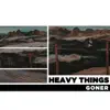 Heavy Things