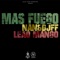 Mas Fuego (feat. Leao Mango) - Nan & DJ FF lyrics