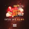Catch This Vibe (Let's All Get High) [feat. Gio Martin] - Single album lyrics, reviews, download