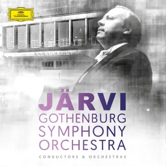 Neeme Järvi & Gothenburg Symphony Orchestra by Neeme Järvi & Gothenburg Symphony Orchestra album reviews, ratings, credits