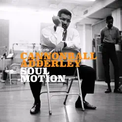 Soul Motion - Cannonball Adderley Soul Motion - Cannonball Adderley