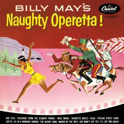 Naughty Operetta! - Billy May Naughty Operetta! - Billy May