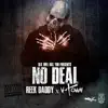 DLK Will Kill You Presents: No Deal - Single album lyrics, reviews, download