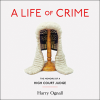 Harry Ognall - A Life of Crime artwork