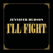 Jennifer Hudson - I'll Fight