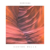 Koresma - Canyon Walls