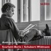 Dialogues: Scarlatti & Berio / Schubert & Widmann (Bonus Video Version)