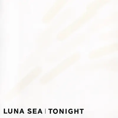 Tonight - Single - Luna Sea