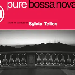 Pure Bossa Nova - Sylvia Telles