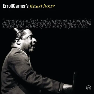 Erroll Garner's Finest Hour - Erroll Garner Erroll Garner's Finest Hour - Erroll Garner