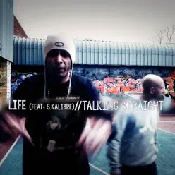 Talking Straight (feat. S.Kalibre) - Single - Life Mc Talking Straight (feat. S.Kalibre) - Single - Life Mc