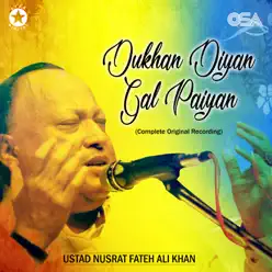 Dukhan Diyan Gal Paiyan - EP - Nusrat Fateh Ali Khan Dukhan Diyan Gal Paiyan - EP - Nusrat Fateh Ali Khan