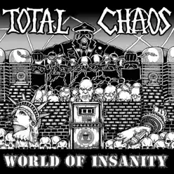 World of Insanity - Total Chaos World of Insanity - Total Chaos