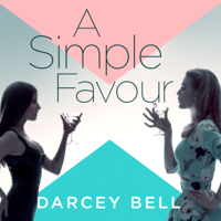 Darcey Bell - A Simple Favour (Unabridged) artwork