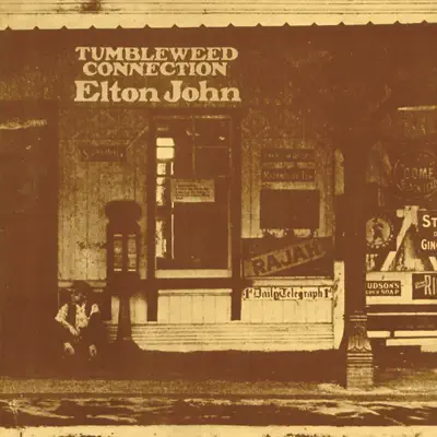 Tumbleweed Connection (Remastered) - Elton John