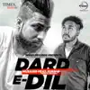 Dard E-Dil - Single (feat. Sukh-E Muzical Doctorz) - Single album lyrics, reviews, download
