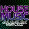 Stream & download House Music (feat. Sabrina Johnston) [Sergio Matina & Gabri Sangineto Tendenzia Remix] - Single