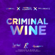 Criminal Wine - Lyrikal, Patrice Roberts & Millbeatz