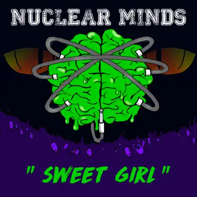 Sweet Girl - Single - Nuclear Minds