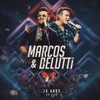 Marcos & Belutti - 10 Anos (Ao Vivo), 2018